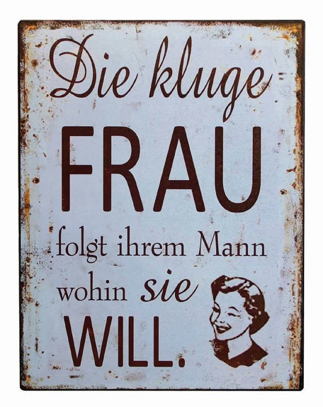 Blechschild "Die kluge FRAU..." Nostalgie Dekoschild 33x25cm