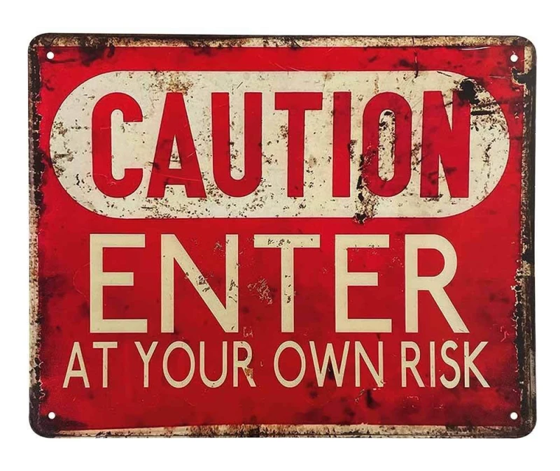 Blechschild CAUTION Enter at your own Risk Dekoschild Vintage Schild 20x25cm