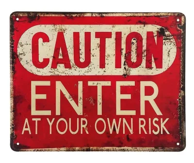 Blechschild CAUTION Enter at your own Risk Dekoschild Vintage Schild 20x25cm